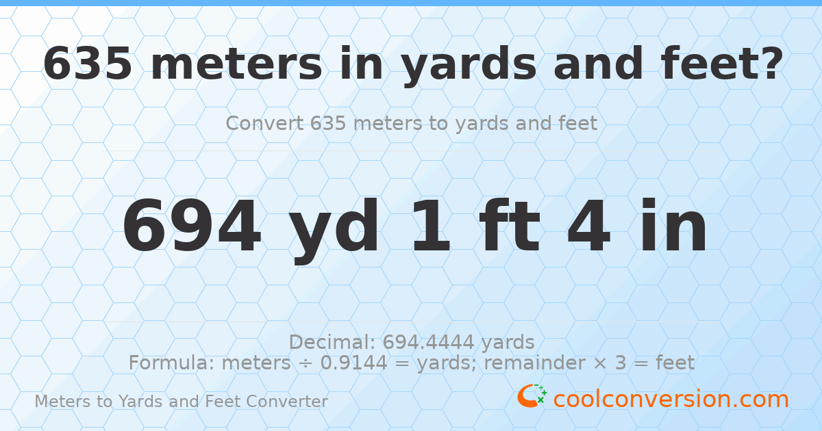 635 meters to yards and feet — 694 yd 1 ft