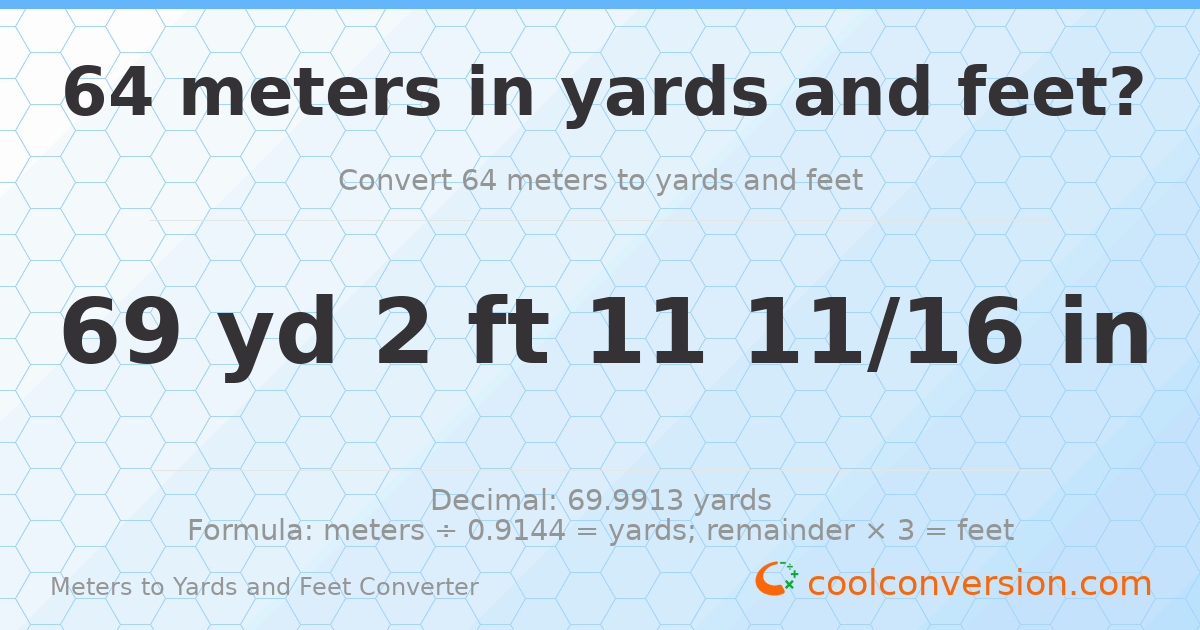 64 meters to yards and feet — 69 yd 2 ft