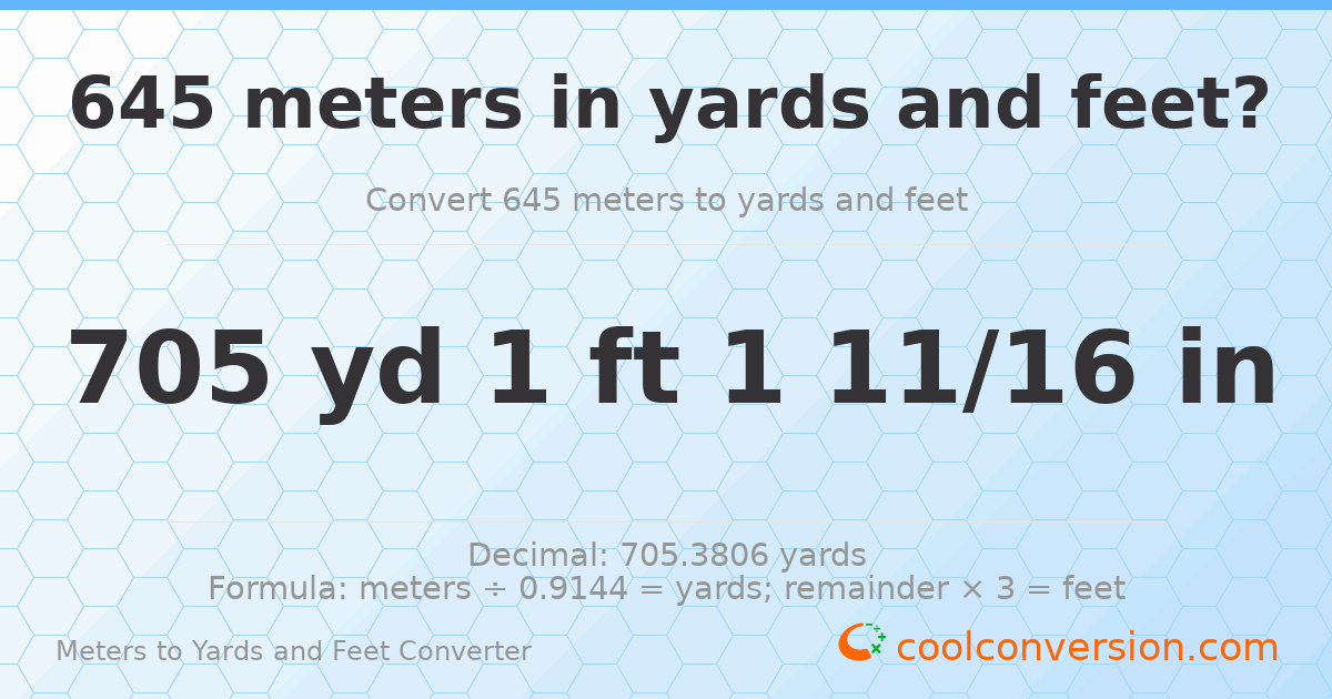 645 meters to yards and feet — 705 yd 1 ft