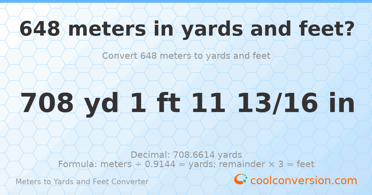 648 meters to yards and feet — 708 yd 1 ft