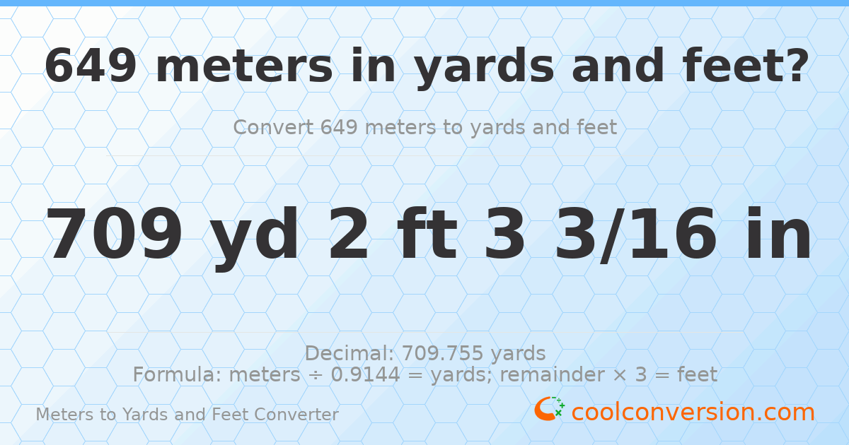 649 meters to yards and feet — 709 yd 2 ft