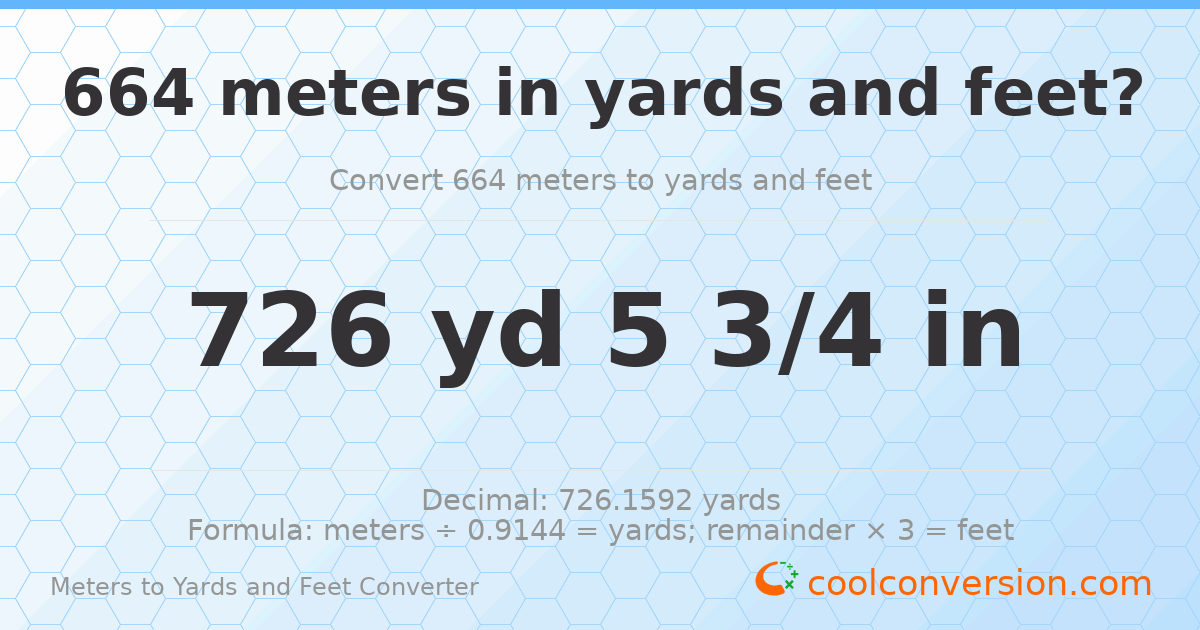 664 meters to yards and feet — 726 yd 0 ft