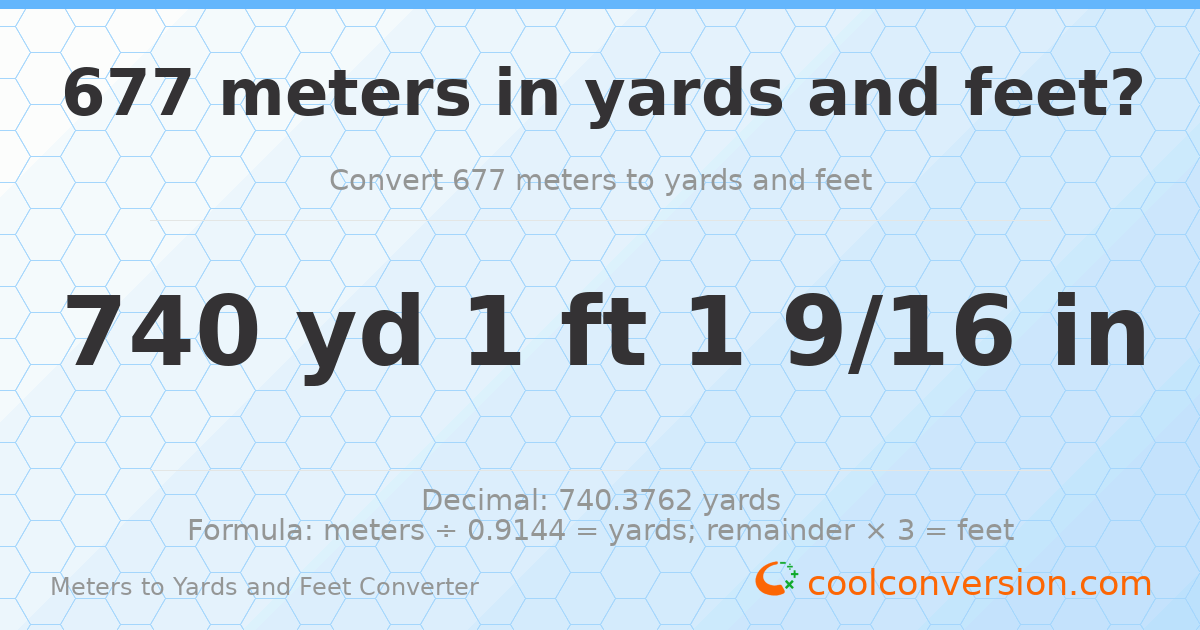 677 meters to yards and feet — 740 yd 1 ft