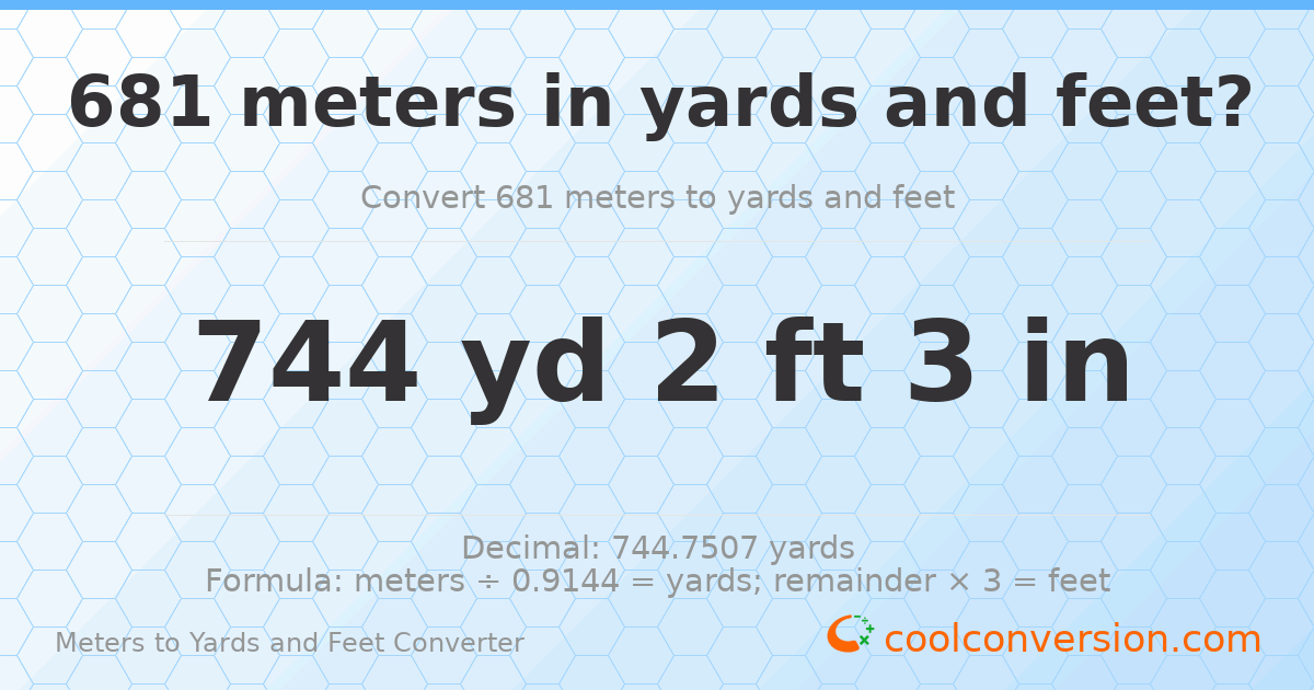 681 meters to yards and feet — 744 yd 2 ft