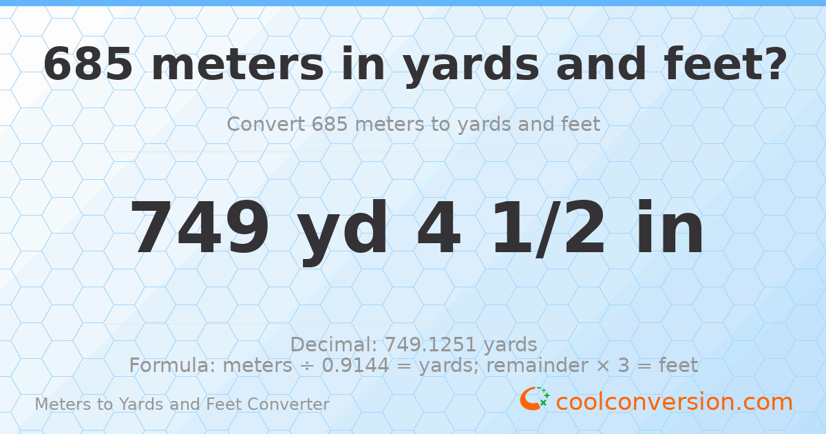 685 meters to yards and feet — 749 yd 0 ft