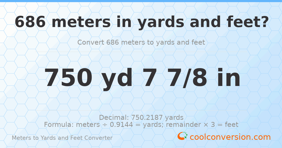 686 meters to yards and feet — 750 yd 0 ft