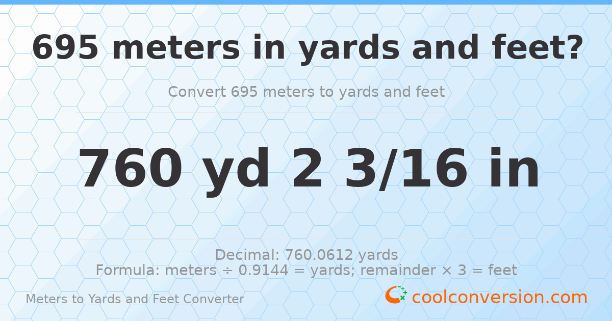 695 meters to yards and feet — 760 yd 0 ft