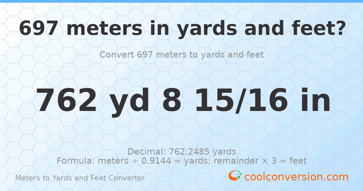 697 meters to yards and feet — 762 yd 0 ft
