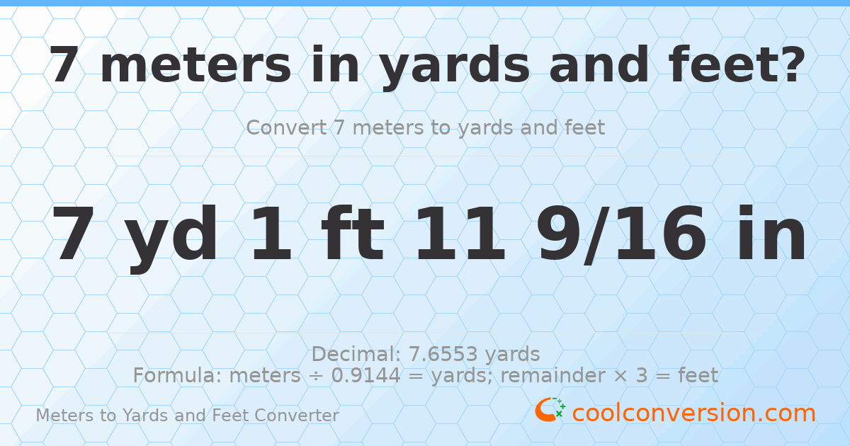 7 meters to yards and feet — 7 yd 1 ft