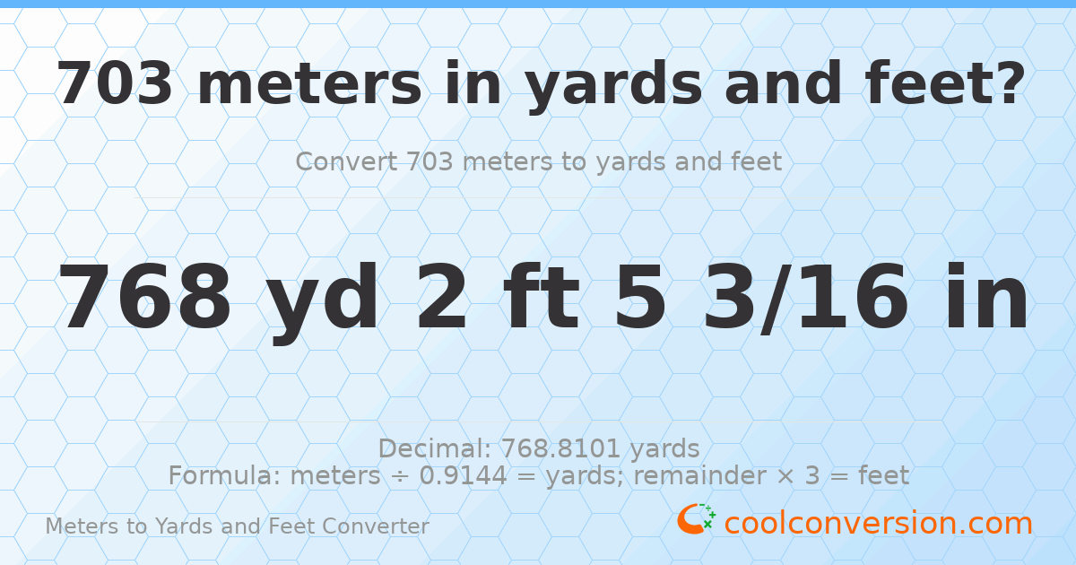 703 meters to yards and feet — 768 yd 2 ft