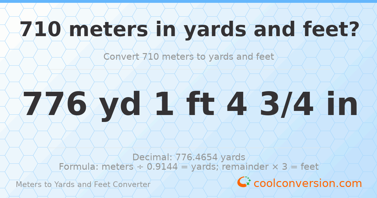 710 meters to yards and feet — 776 yd 1 ft