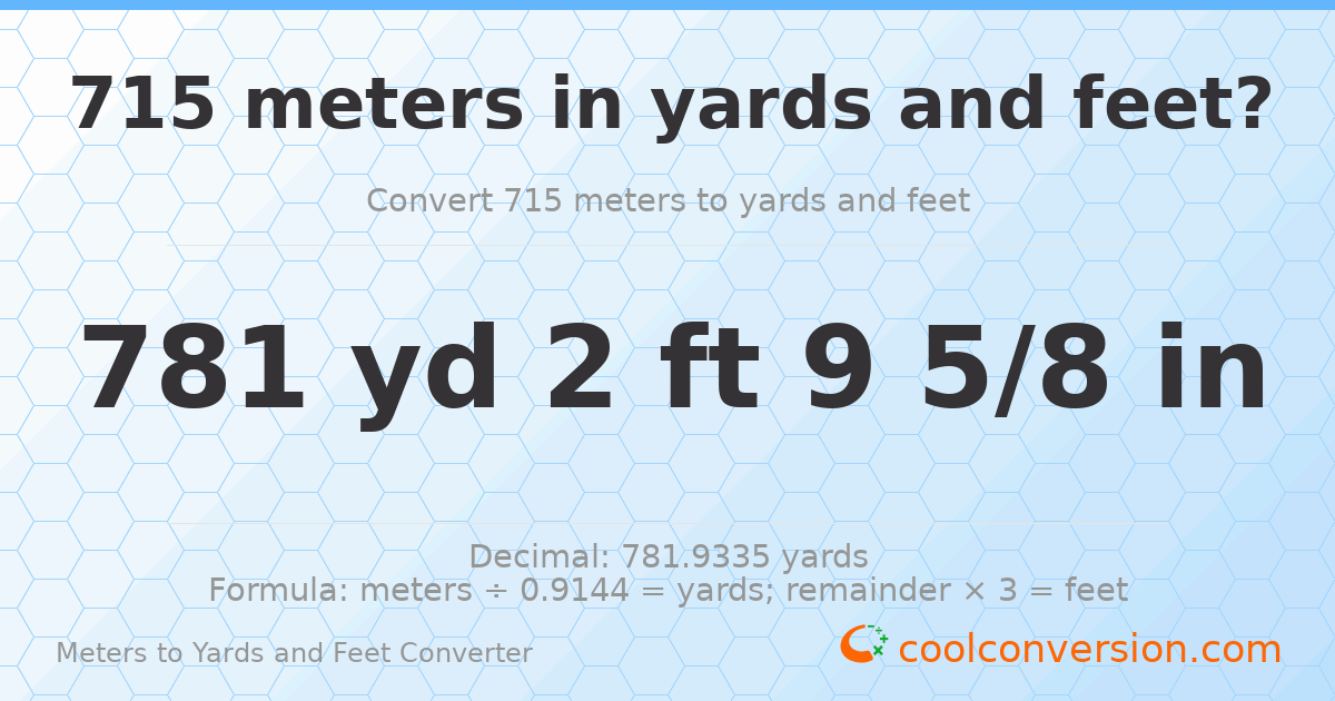 715 meters to yards and feet — 781 yd 2 ft