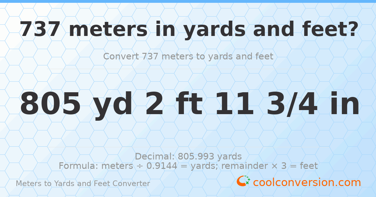737 meters to yards and feet — 805 yd 2 ft