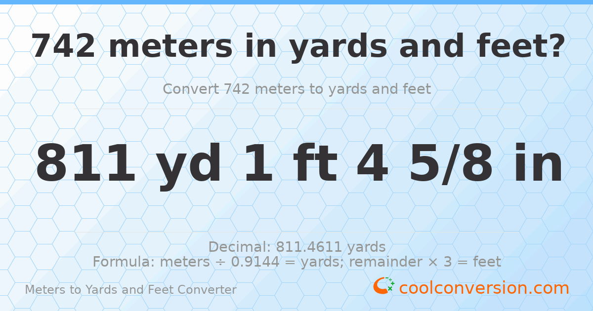 742 meters to yards and feet — 811 yd 1 ft