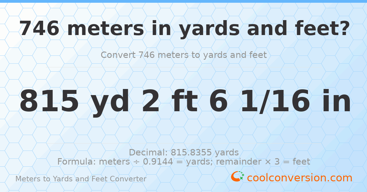 746 meters to yards and feet — 815 yd 2 ft