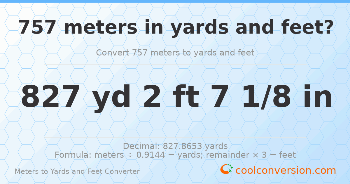 757 meters to yards and feet — 827 yd 2 ft