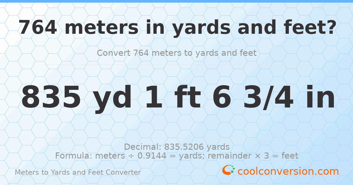 764 meters to yards and feet — 835 yd 1 ft