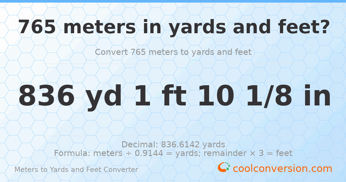 765 meters to yards and feet — 836 yd 1 ft