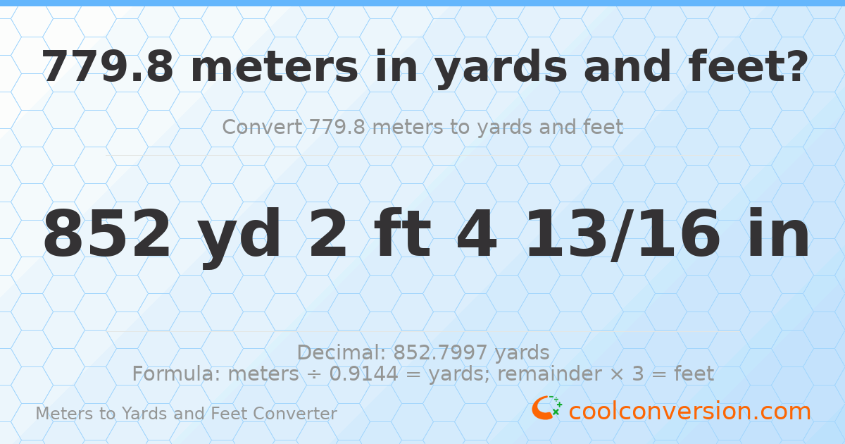 779.8 meters to yards and feet — 852 yd 2 ft
