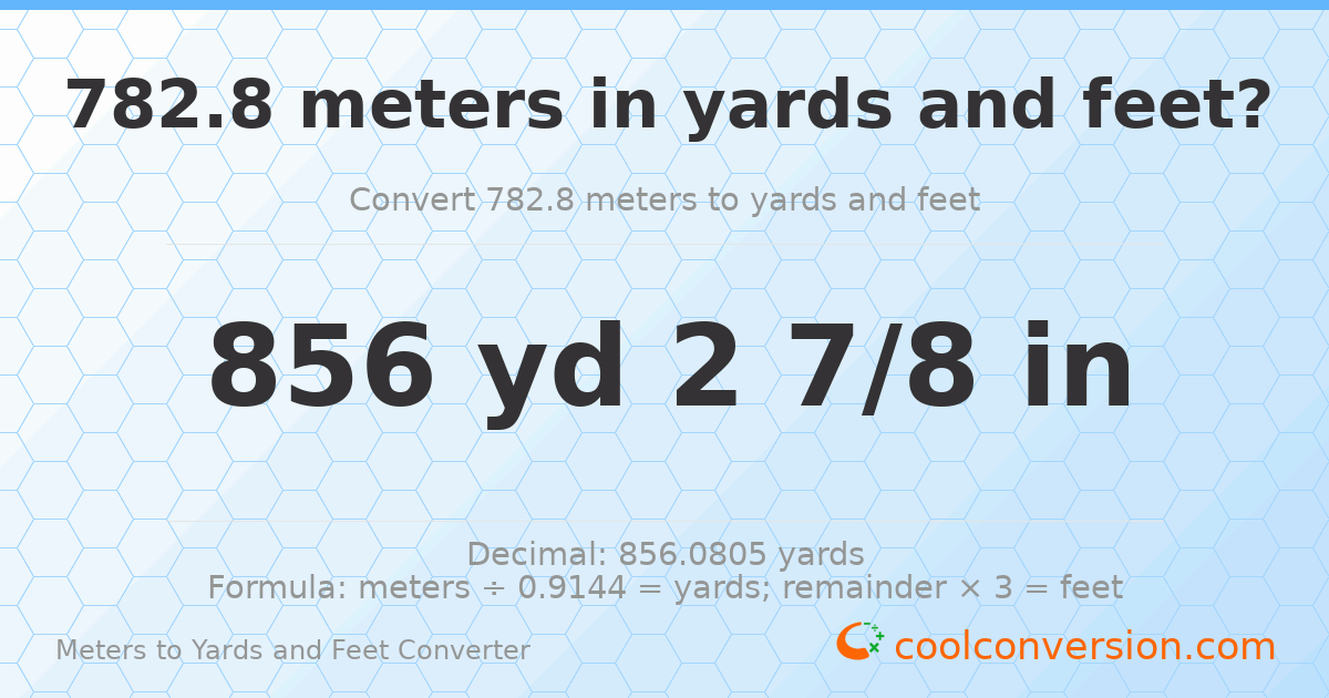 782.8 meters to yards and feet — 856 yd 0 ft