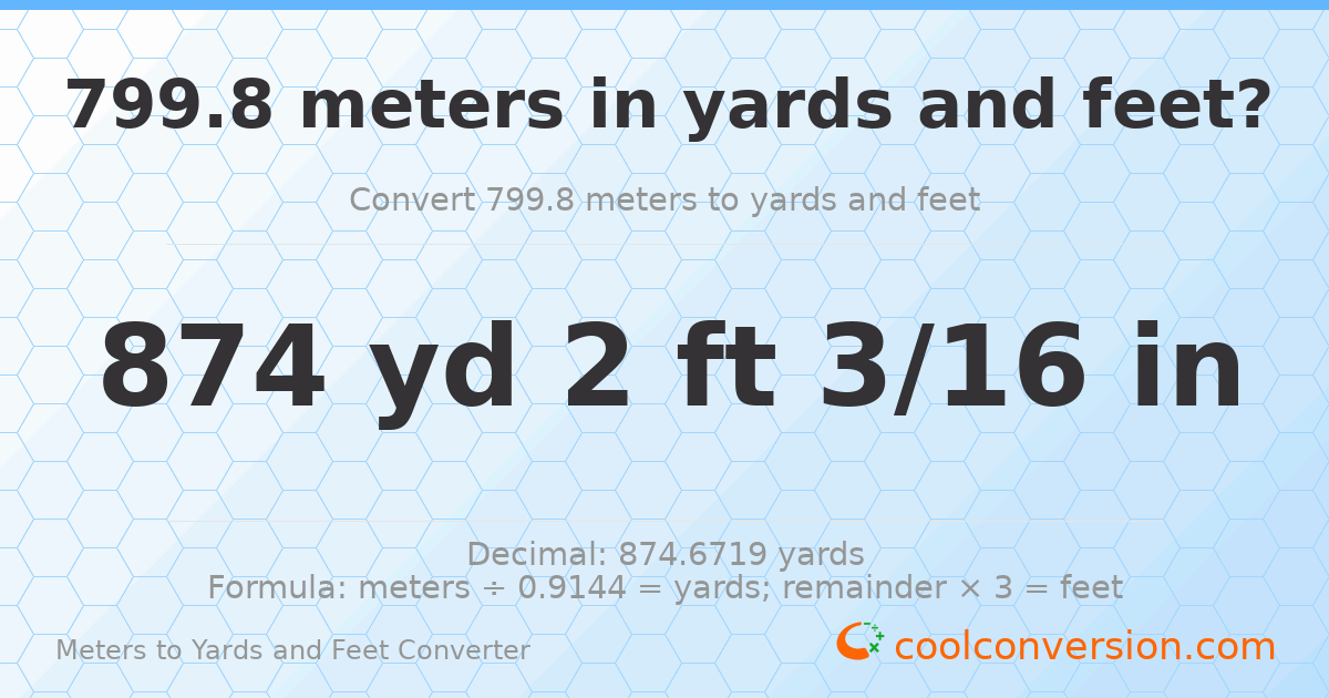 799.8 meters to yards and feet — 874 yd 2 ft
