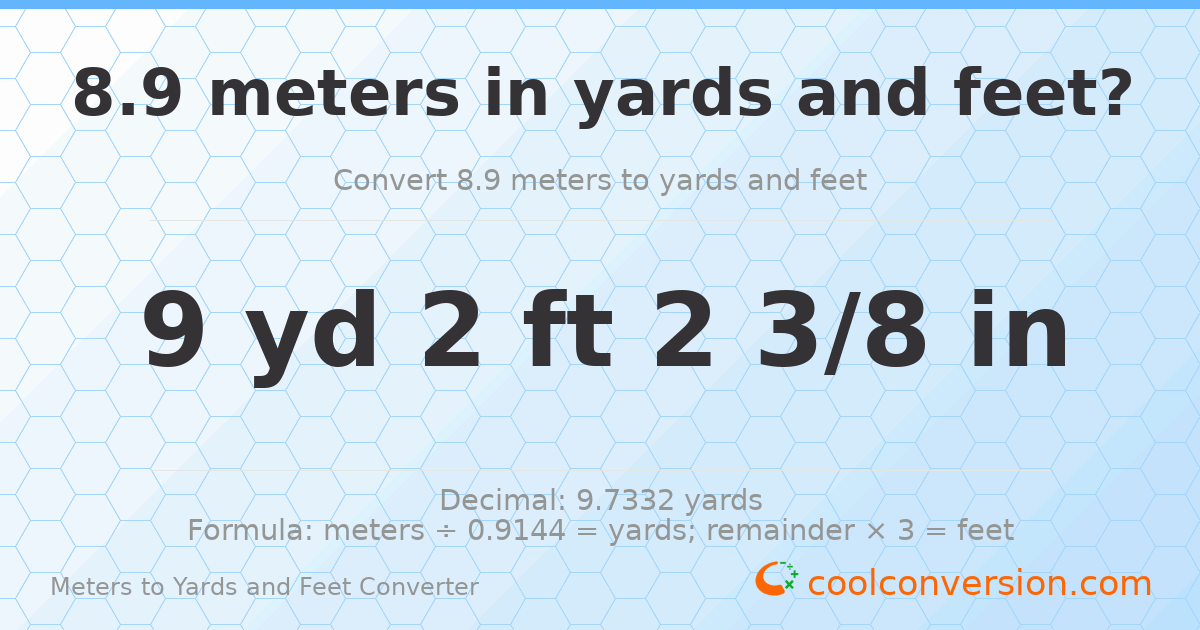 8.9 meters to yards and feet — 9 yd 2 ft