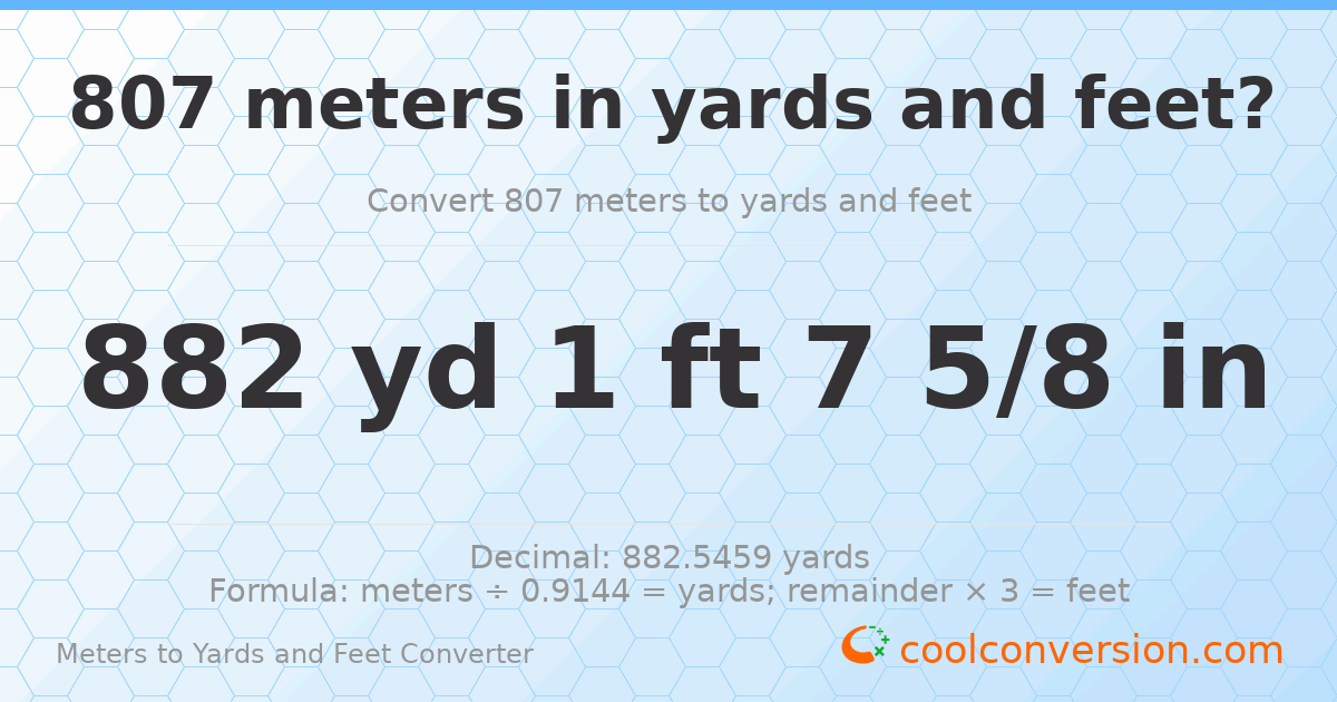807 meters to yards and feet — 882 yd 1 ft