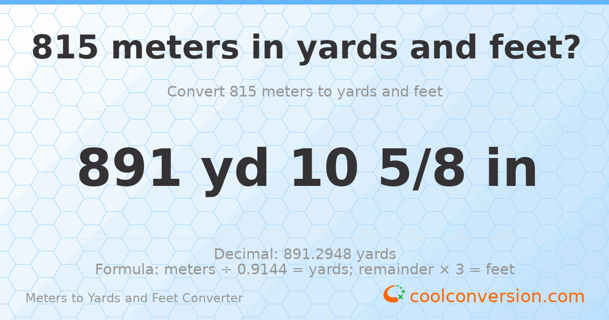 815 meters to yards and feet — 891 yd 0 ft