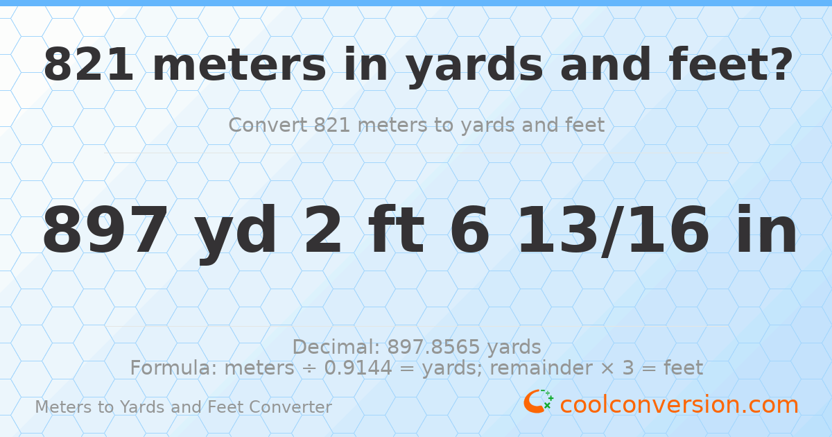 821 meters to yards and feet — 897 yd 2 ft