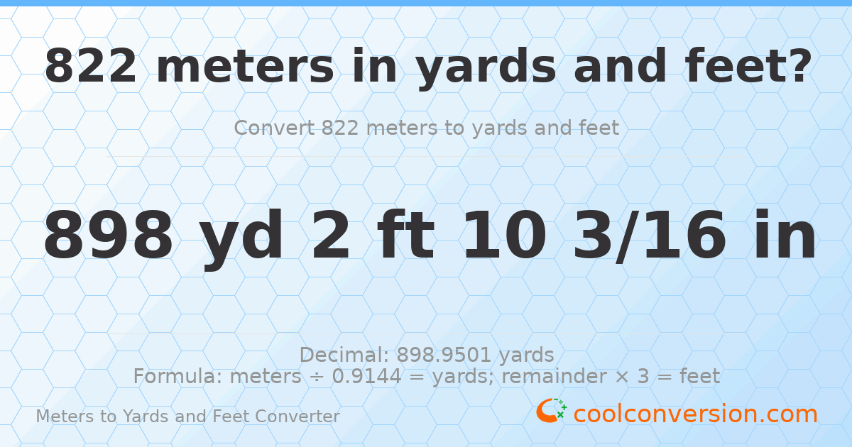822 meters to yards and feet — 898 yd 2 ft