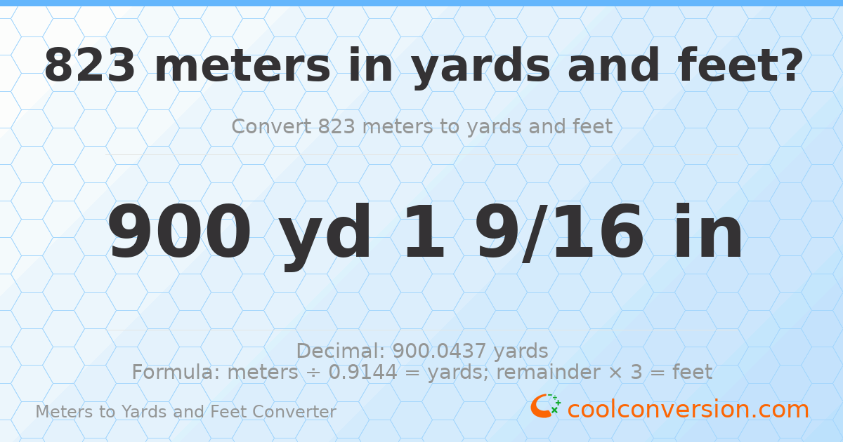 823 meters to yards and feet — 900 yd 0 ft