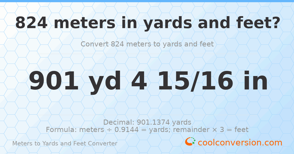 824 meters to yards and feet — 901 yd 0 ft