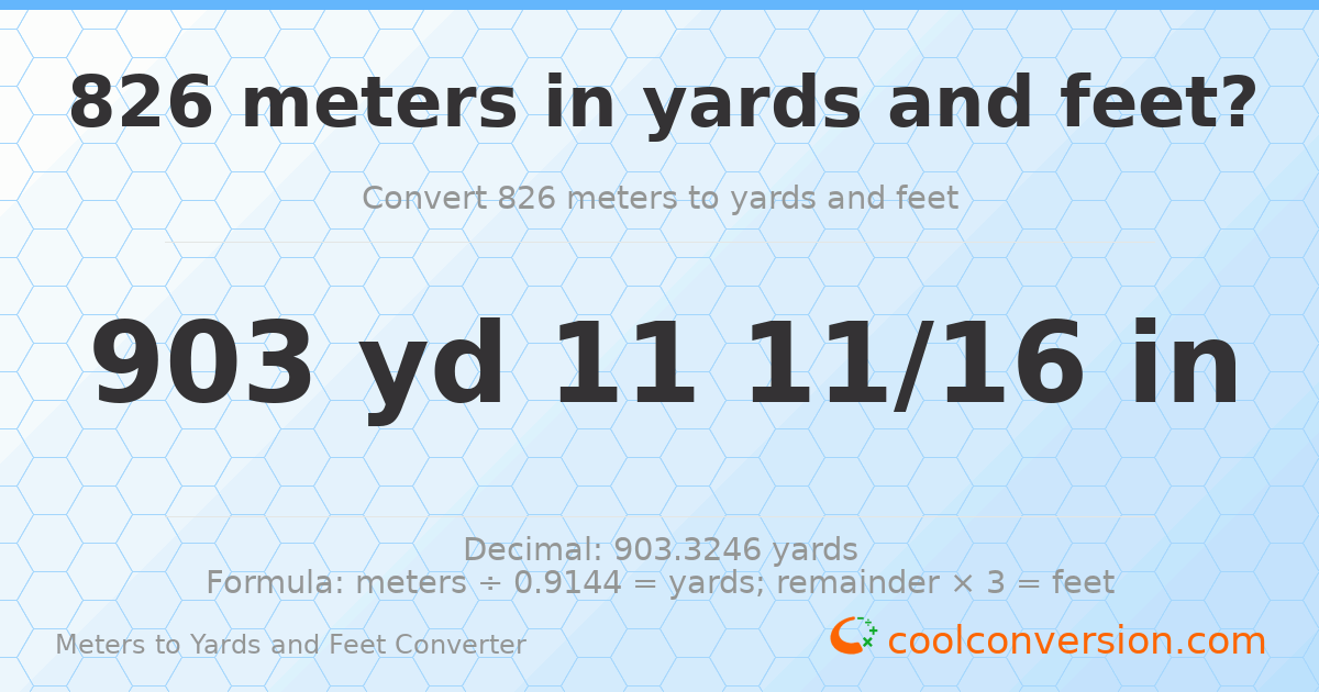 826 meters to yards and feet — 903 yd 0 ft
