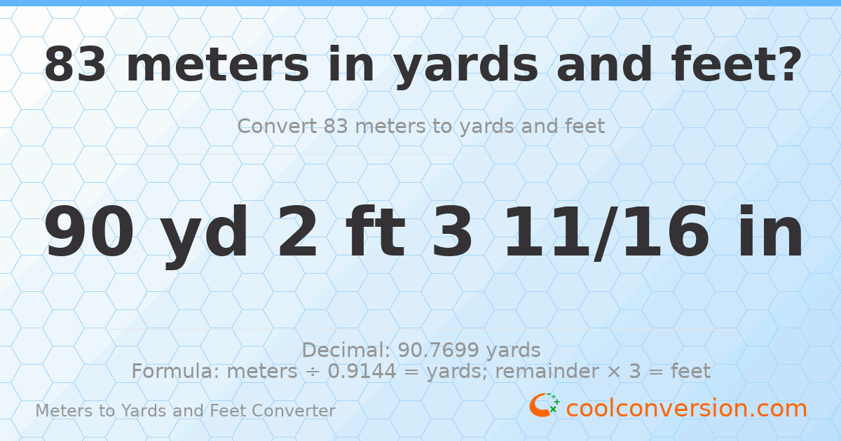 83 meters to yards and feet — 90 yd 2 ft
