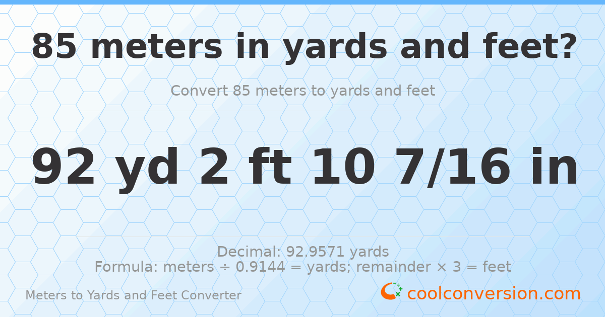 85 meters to yards and feet — 92 yd 2 ft