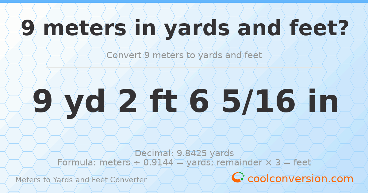 9 meters to yards and feet — 9 yd 2 ft
