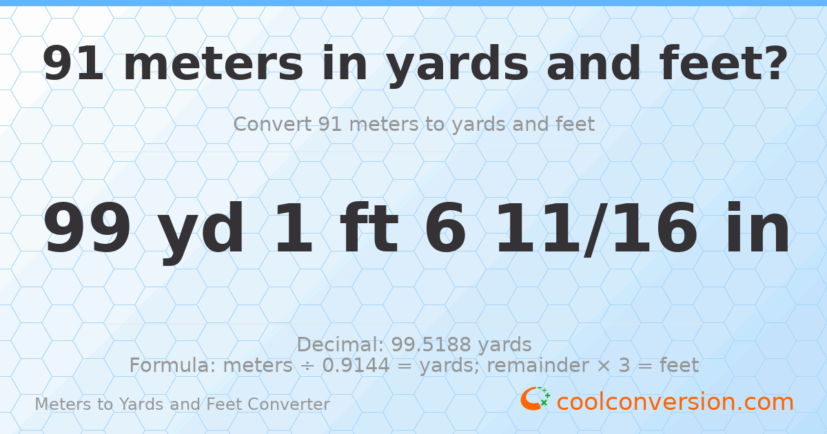 91 meters to yards and feet — 99 yd 1 ft