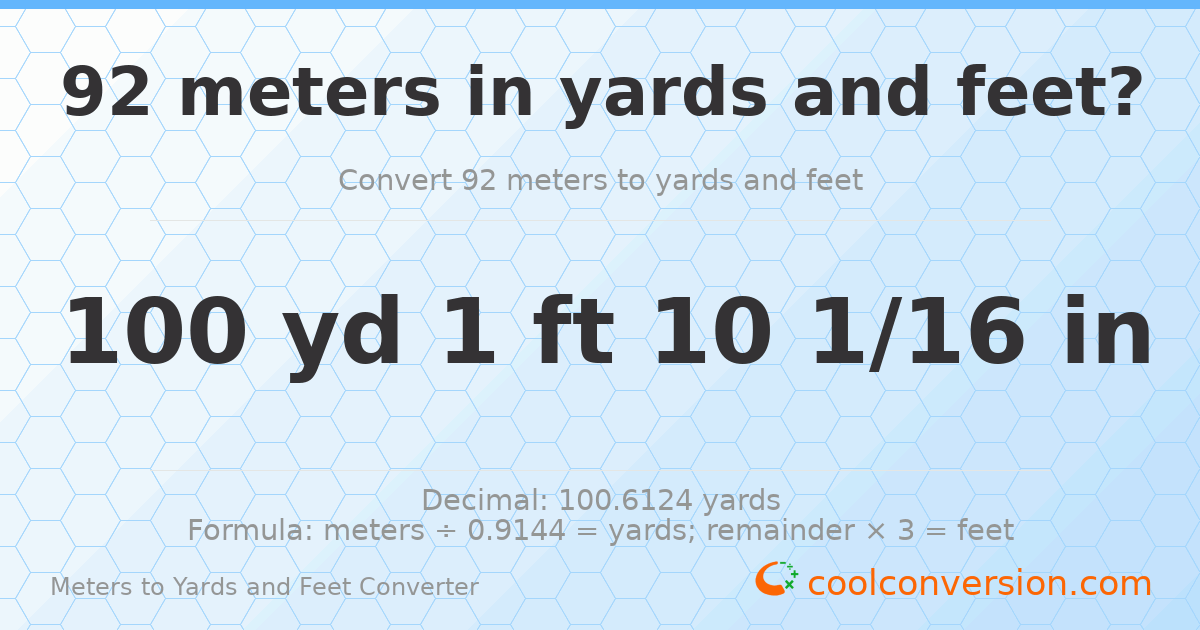 92 meters to yards and feet — 100 yd 1 ft