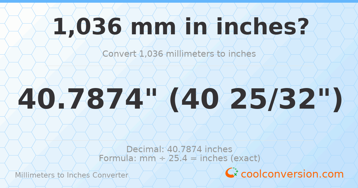 1036 mm to inches — 40.7874"