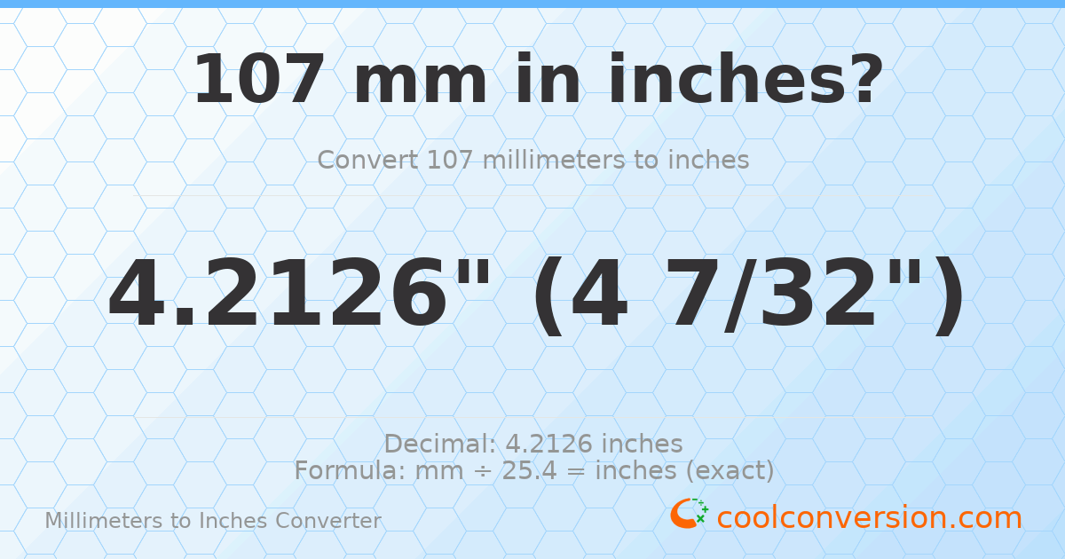 107 mm to inches — 4.2126"