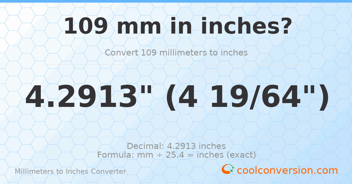 109 mm to inches — 4.2913"