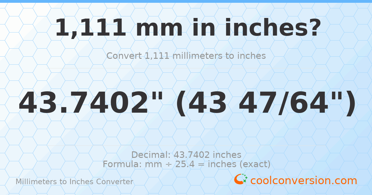1111 mm to inches — 43.7402"