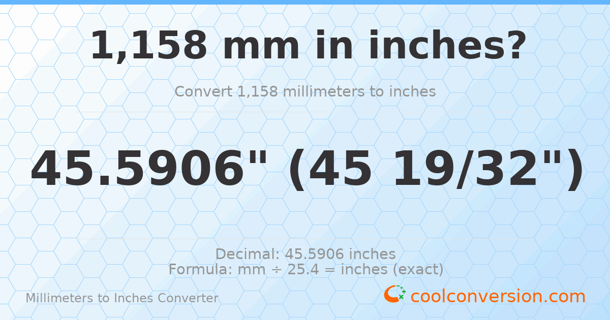 1158 mm to inches — 45.5906"