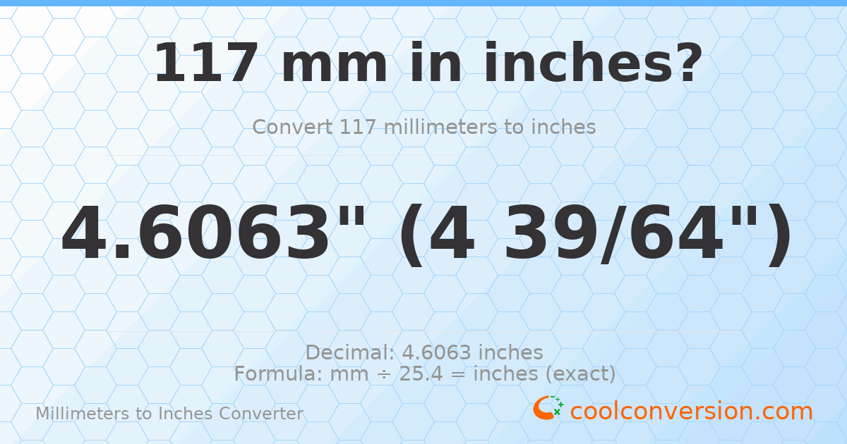 117 mm to inches — 4.6063"