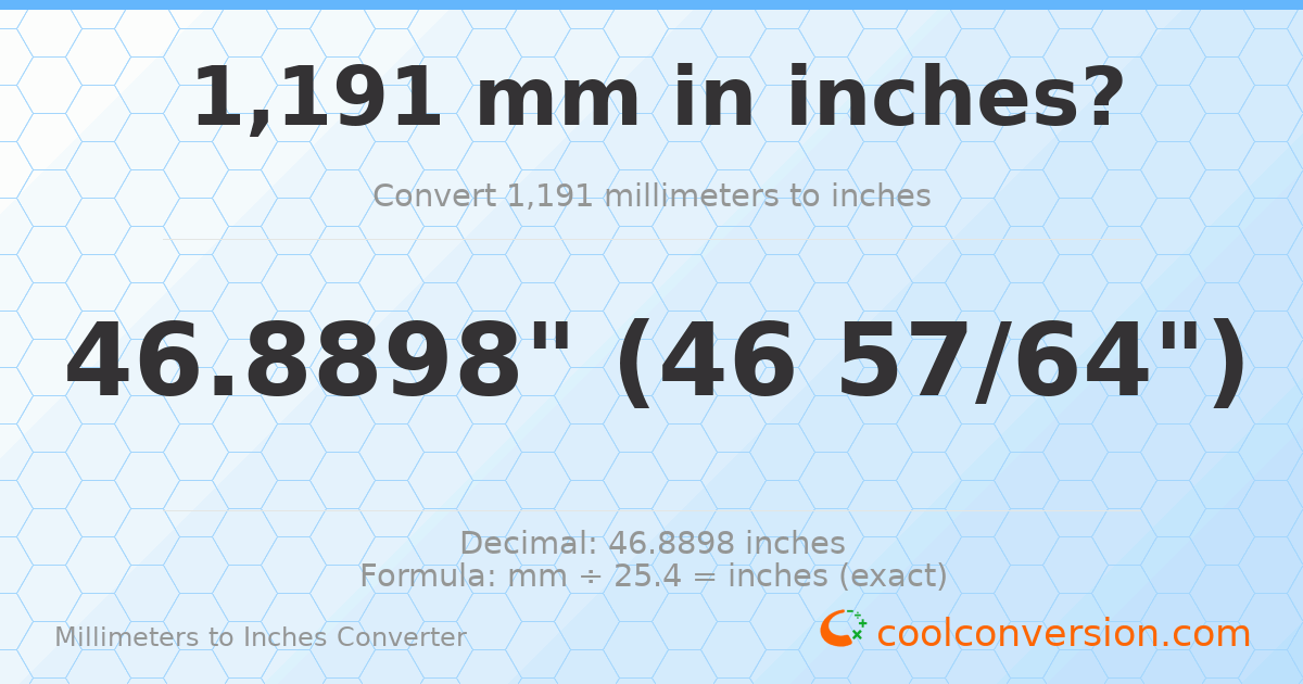 1191 mm to inches — 46.8898"