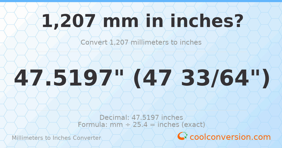 1207 mm to inches — 47.5197"