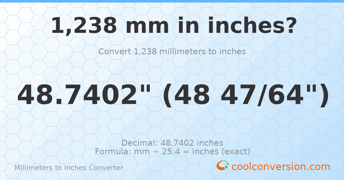 1238 mm to inches — 48.7402"