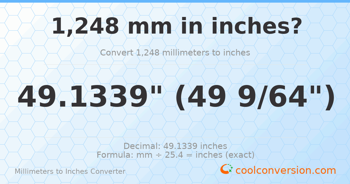 1248 mm to inches — 49.1339"