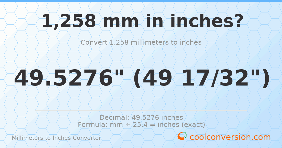 1258 mm to inches — 49.5276"