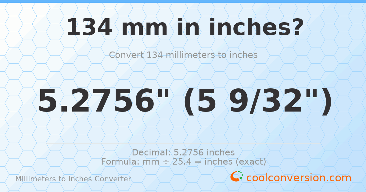 134 mm to inches — 5.2756"